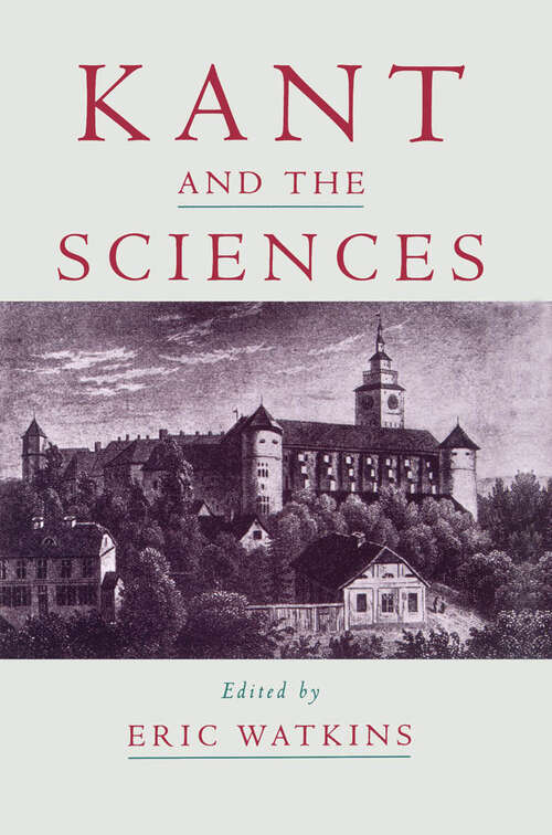 Book cover of Kant and the Sciences