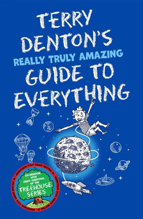 Book cover of Terry Denton's Really Truly Amazing Guide to Everything