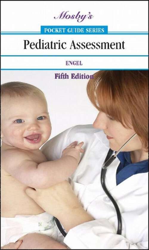 Book cover of Mosby's Pocket Guide to Pediatric Assessment (5) (Nursing Pocket Guides)