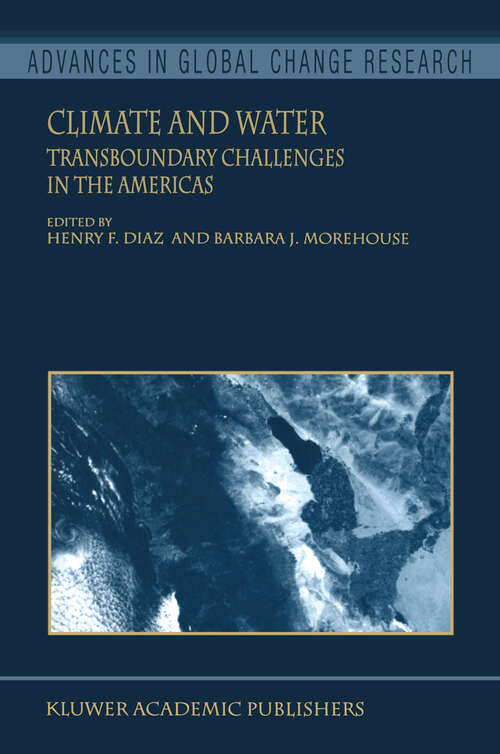 Book cover of Climate and Water: Transboundary Challenges in the Americas (2003) (Advances in Global Change Research #16)