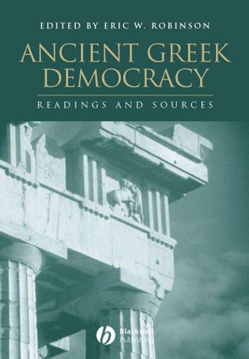 Book cover of Ancient Greek Democracy: Readings and Sources (Interpreting Ancient History)