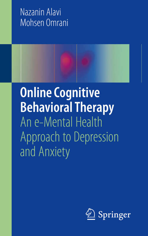 Book cover of Online Cognitive Behavioral Therapy: An e-Mental Health Approach to Depression and Anxiety (1st ed. 2019)