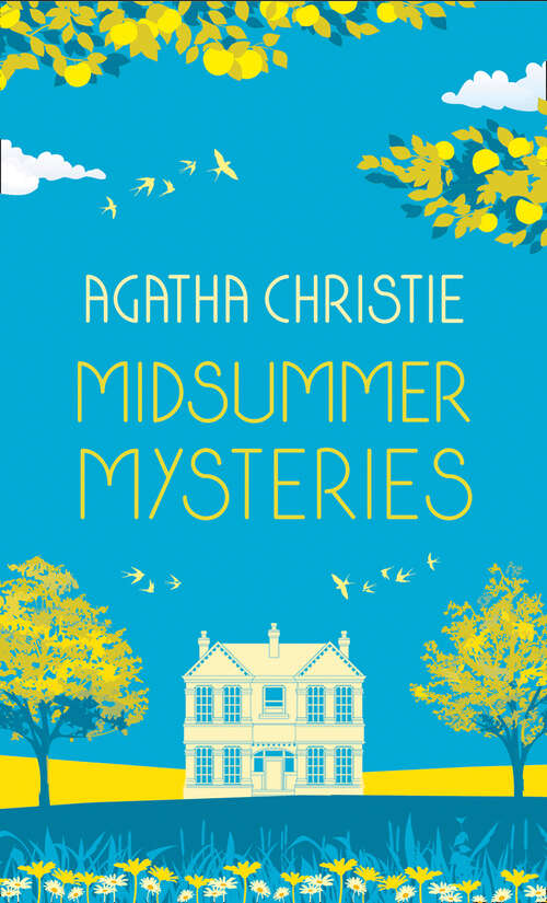 Book cover of MIDSUMMER MYSTERIES: Secrets and Suspense from the Queen of Crime (Special edition)