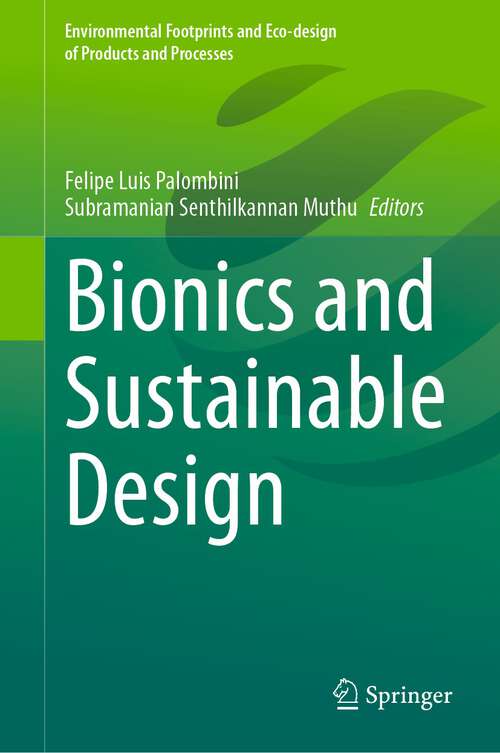 Book cover of Bionics and Sustainable Design (Environmental Footprints And Eco-design Of Products And Processes Ser.)