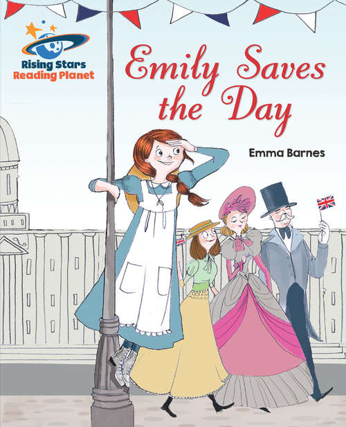 Book cover of Reading Planet - Emily Saves the Day - White: Galaxy (PDF)