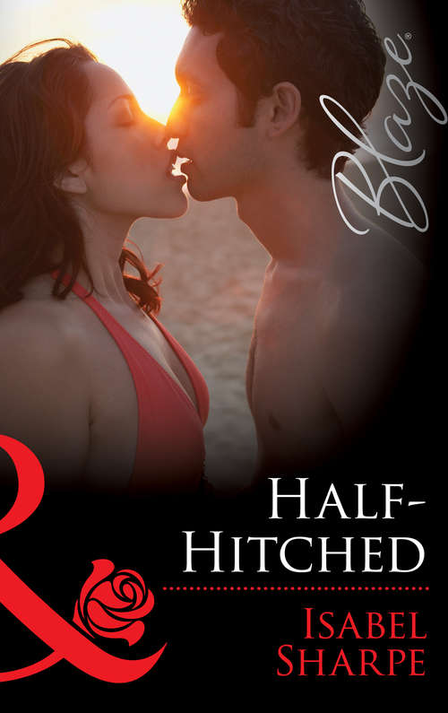 Book cover of Half-Hitched (ePub First edition) (The Wrong Bed #56)