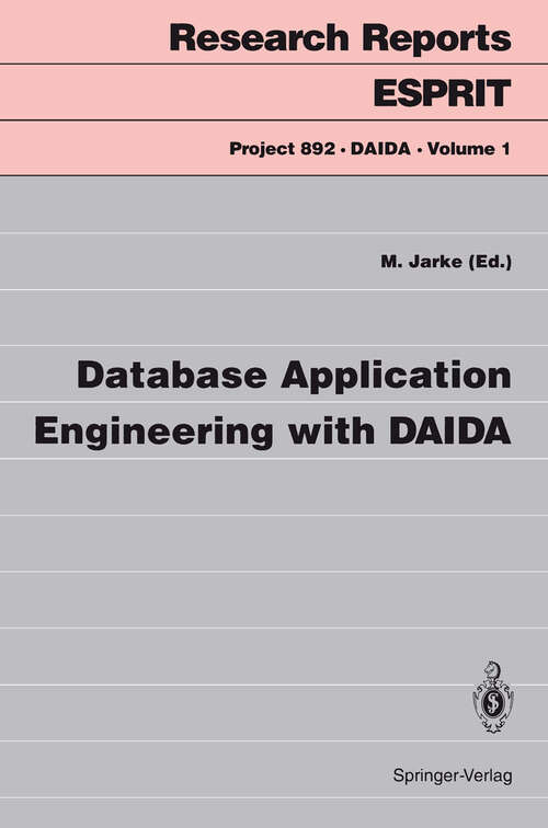 Book cover of Database Application Engineering with DAIDA (1993) (Research Reports Esprit #1)