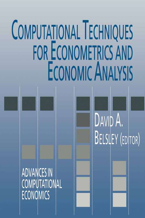 Book cover of Computational Techniques for Econometrics and Economic Analysis (1994) (Advances in Computational Economics #3)