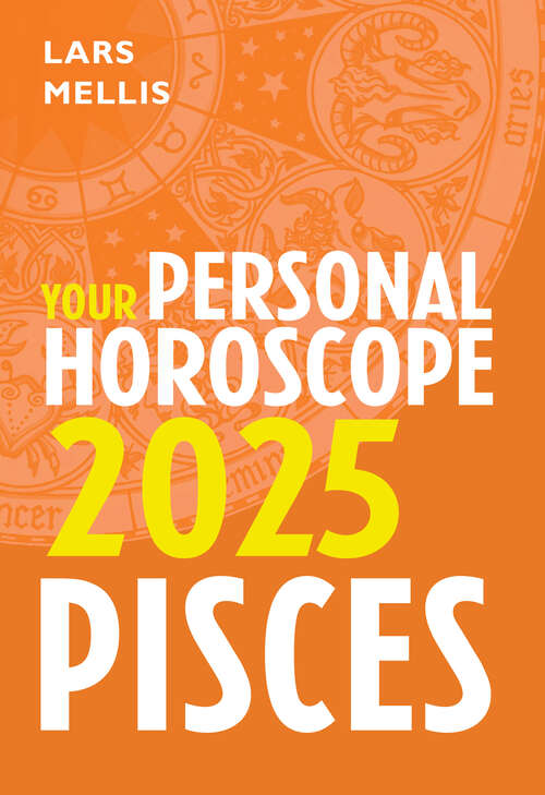 Book cover of Pisces 2025: Your Personal Horoscope