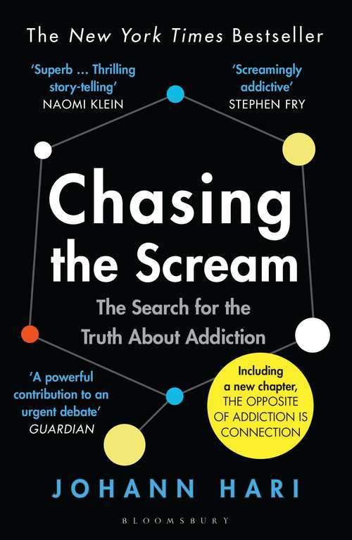 Book cover of Chasing the Scream: The First and Last Days of the War on Drugs