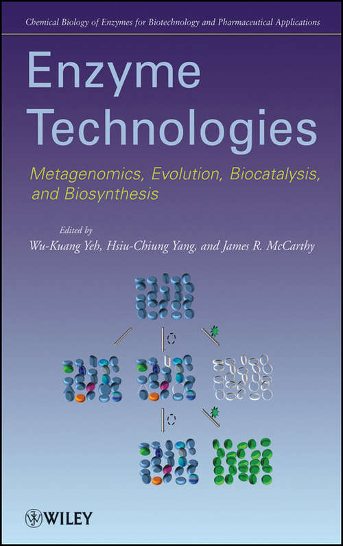 Book cover of Enzyme Technologies: Metagenomics, Evolution, Biocatalysis and Biosynthesis (Chemical Biology of Enzymes for Biotechnology and Pharmaceutical Applications #3)