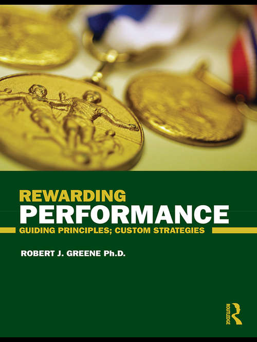 Book cover of Rewarding Performance: Guiding Principles; Custom Strategies