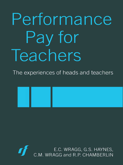 Book cover of Performance Pay for Teachers: The Views And Experiences Of Heads And Teachers