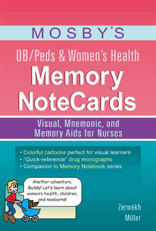 Book cover of Mosby's OB/Peds & Women's Health Memory NoteCards: Visual, Mnemonic, and Memory Aids for Nurses