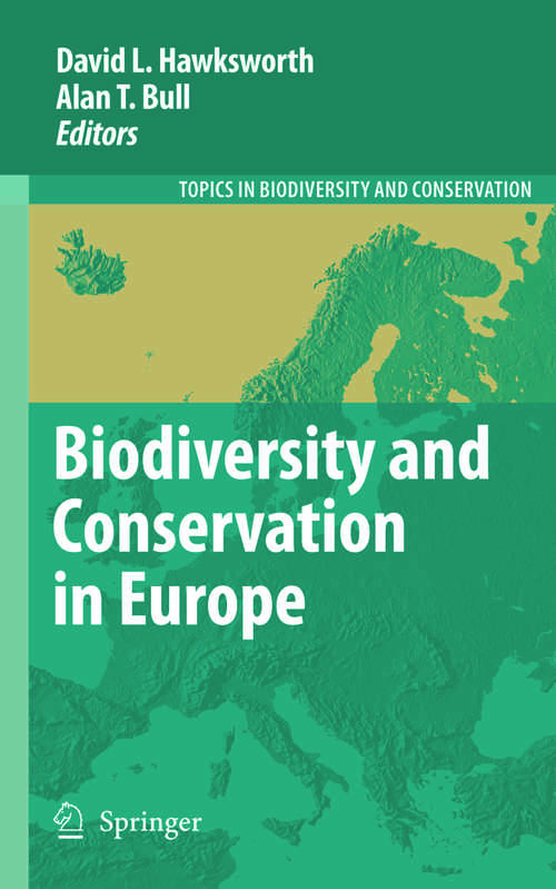 Book cover of Biodiversity and Conservation in Europe (2008) (Topics in Biodiversity and Conservation #7)