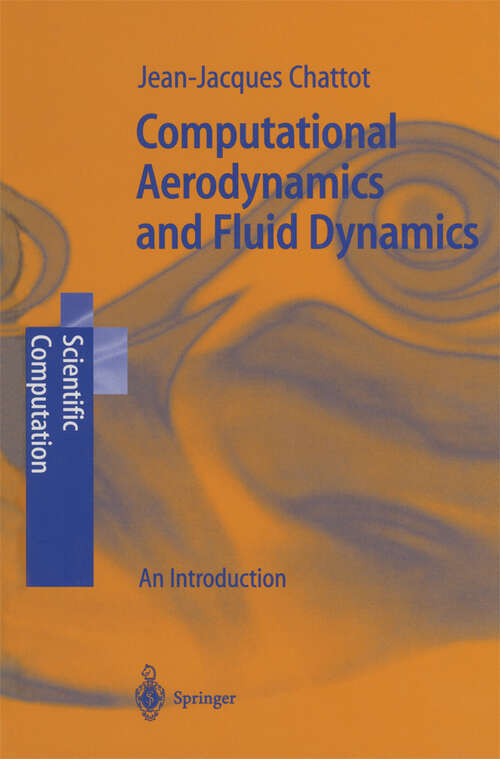 Book cover of Computational Aerodynamics and Fluid Dynamics: An Introduction (2002) (Scientific Computation)