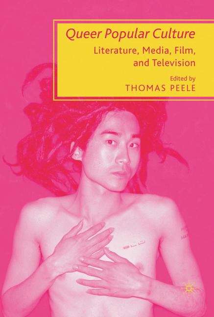 Book cover of Queer Popular Culture: Literature, Media, Film, and Television (PDF)