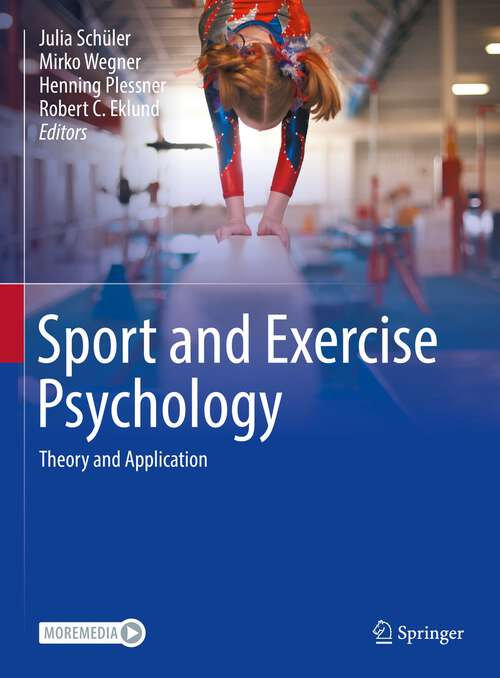 Book cover of Sport and Exercise Psychology: Theory and Application (1st ed. 2023)