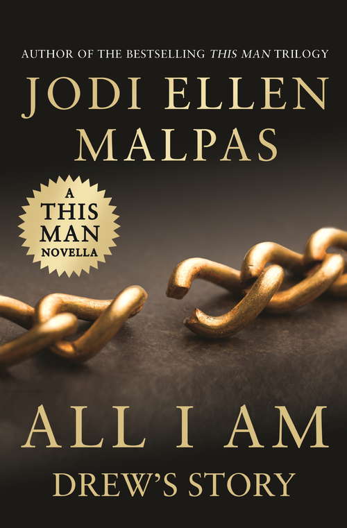 Book cover of All I Am: Drew's Story (A This Man Novella #3.5)