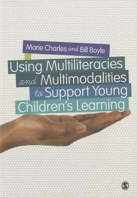 Book cover of Using Multiliteracies and Multimodalities to Support Young Children's Learning (PDF)