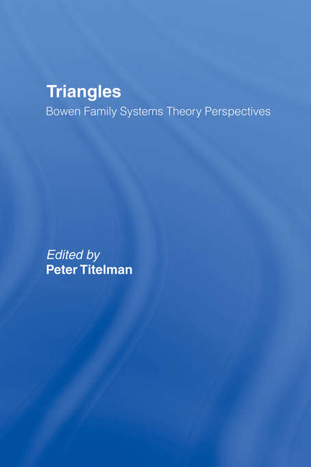 Book cover of Triangles: Bowen Family Systems Theory Perspectives