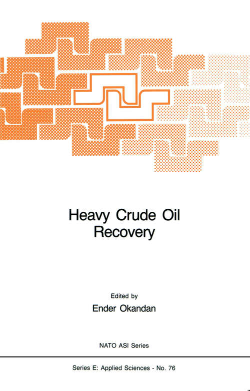 Book cover of Heavy Crude Oil Recovery (1984) (NATO Science Series E: #76)