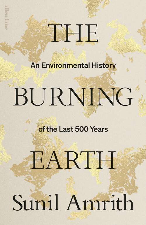 Book cover of The Burning Earth: An Environmental History of the Last 500 Years