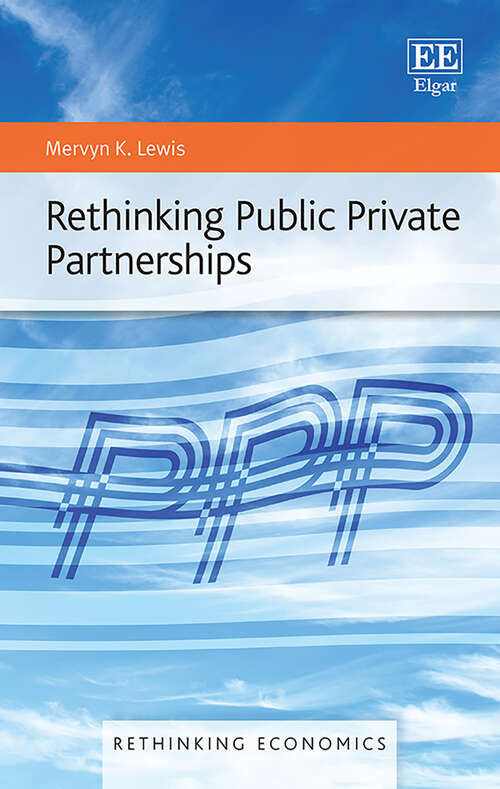 Book cover of Rethinking Public Private Partnerships (Rethinking Economics series)