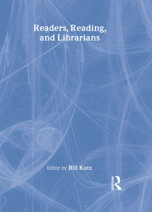 Book cover of Readers, Reading, and Librarians