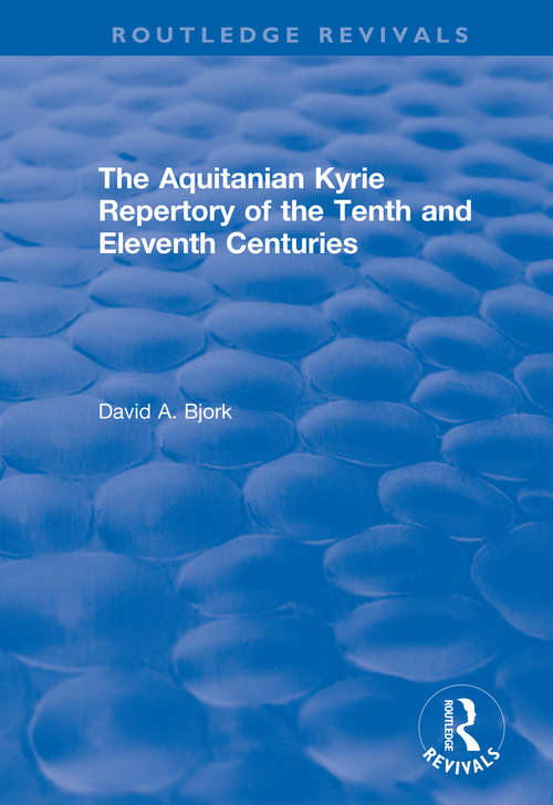 Book cover of The Aquitanian Kyrie Repertory of the Tenth and Eleventh Centuries