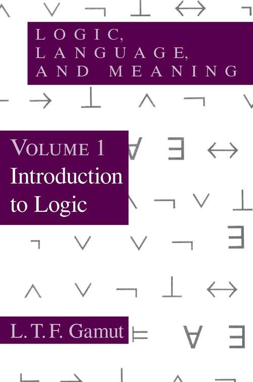 Book cover of Logic, Language, and Meaning, Volume 1: Introduction to Logic