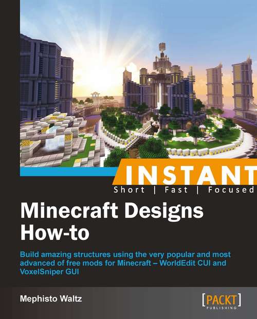 Book cover of Instant Minecraft Designs How-to: How-to