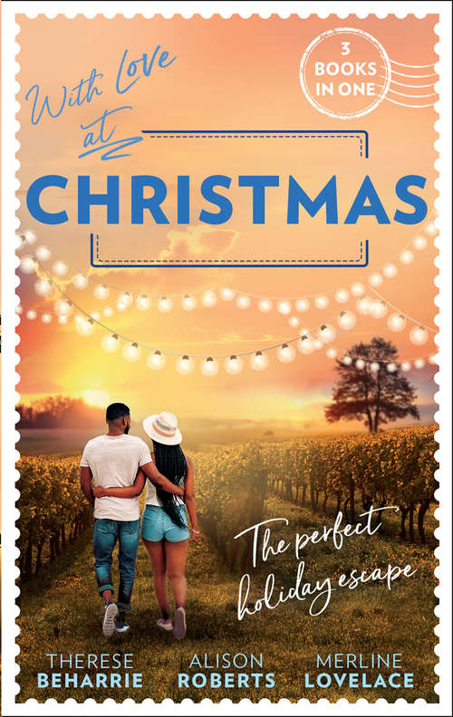 Book cover of With Love At Christmas: Her Festive Flirtation / From Venice With Love / Callie's Christmas Wish (ePub edition) (Mills And Boon M&b Ser.)