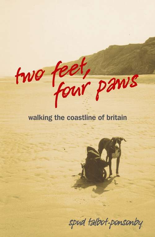 Book cover of Two Feet, Four Paws: Walking the Coastline of Britain
