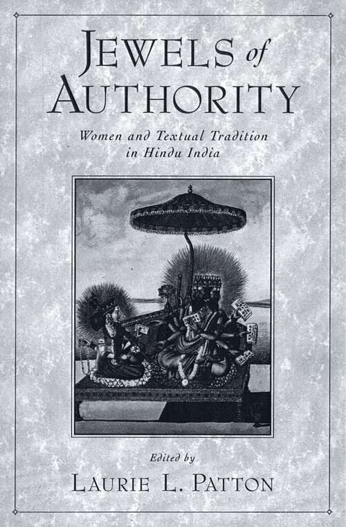 Book cover of Jewels of Authority: Women and Textual Tradition in Hindu India