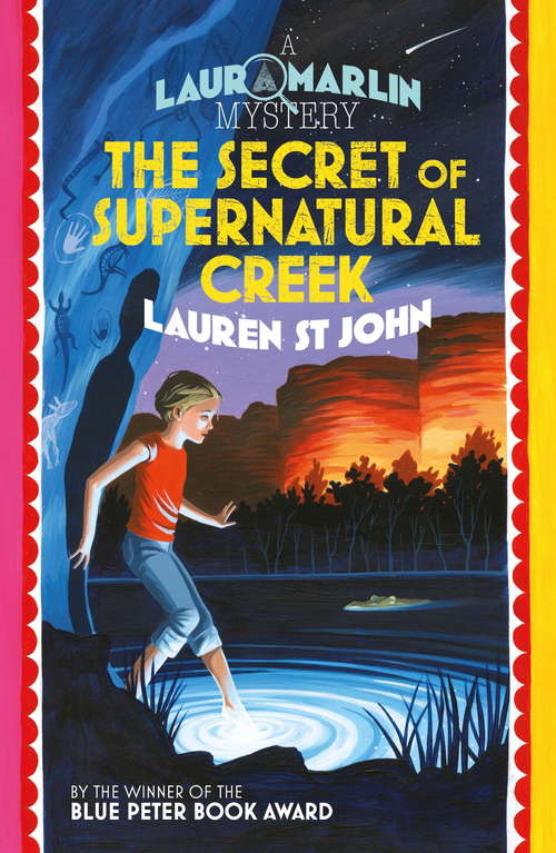 Book cover of The Secret of Supernatural Creek: Book 5 (Laura Marlin Mysteries)