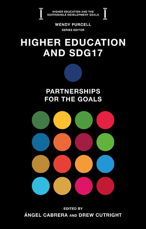 Book cover of Higher Education and SDG17: Partnerships for the Goals (Higher Education and the Sustainable Development Goals)