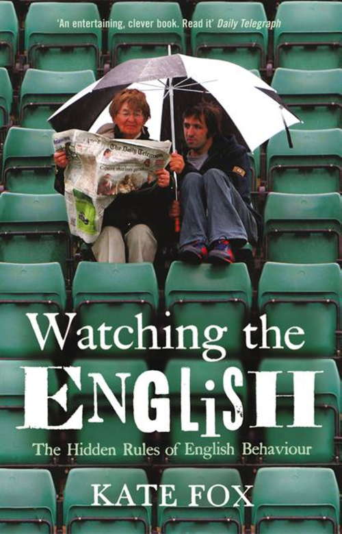 Book cover of Watching the English: The Hidden Rules of English Behaviour (2)