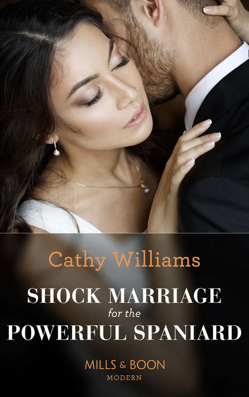 Book cover of Shock Marriage For The Powerful Spaniard: Shock Marriage For The Powerful Spaniard / The Greek's Virgin Temptation (ePub edition) (Passion in Paradise #5)