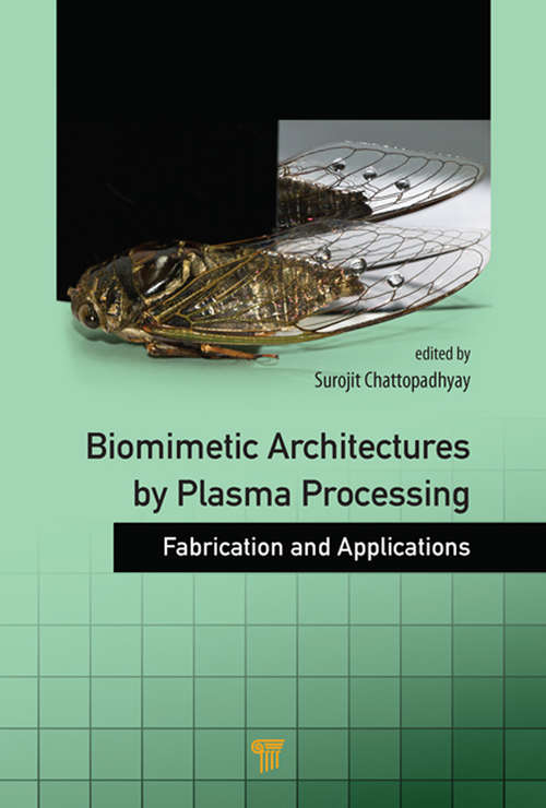 Book cover of Biomimetic Architectures by Plasma Processing: Fabrication and Applications