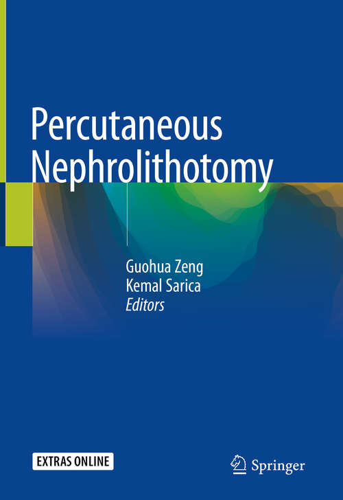 Book cover of Percutaneous Nephrolithotomy (1st ed. 2020)
