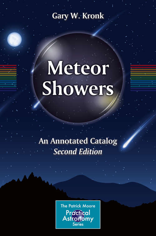 Book cover of Meteor Showers: An Annotated Catalog (2nd ed. 2014) (The Patrick Moore Practical Astronomy Series)