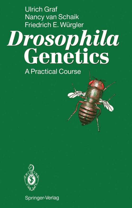 Book cover of Drosophila Genetics: A Practical Course (1992)