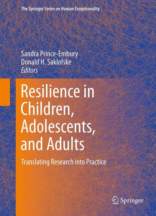 Book cover of Resilience in Children, Adolescents, and Adults: Translating Research into Practice (2013) (The Springer Series on Human Exceptionality #12)