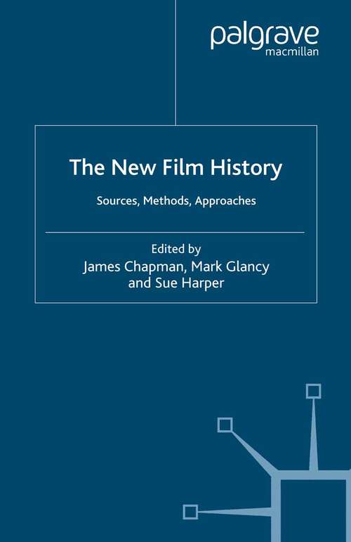 Book cover of The New Film History: Sources, Methods, Approaches (2007)