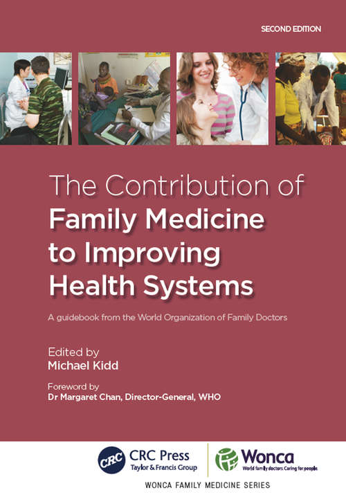 Book cover of The Contribution of Family Medicine to Improving Health Systems: A Guidebook from the World Organization of Family Doctors (Wonca Family Medicine Ser.)