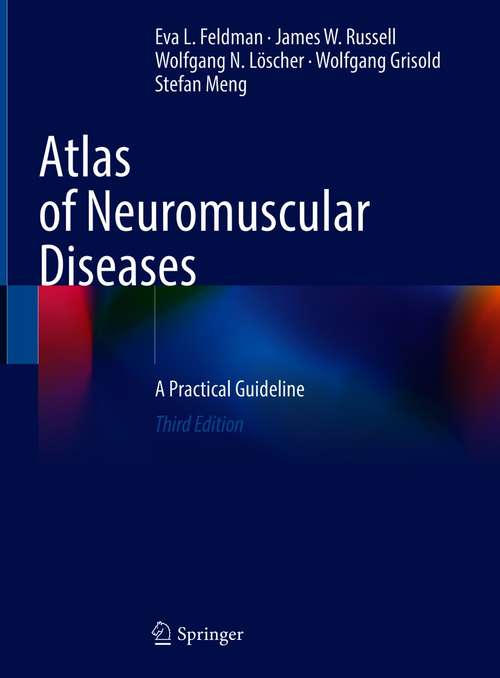 Book cover of Atlas of Neuromuscular Diseases: A Practical Guideline (3rd ed. 2021)