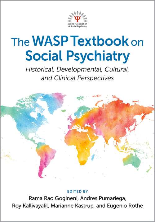 Book cover of The WASP Textbook on Social Psychiatry: Historical, Developmental, Cultural, and Clinical Perspectives