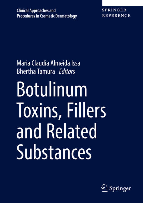 Book cover of Botulinum Toxins, Fillers and Related Substances (Clinical Approaches And Procedures In Cosmetic Dermatology Ser. #4)
