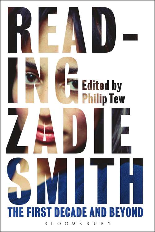 Book cover of Reading Zadie Smith: The First Decade and Beyond